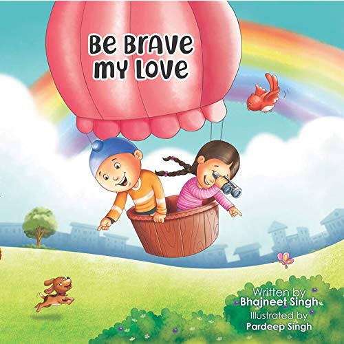 Be Brave My Love