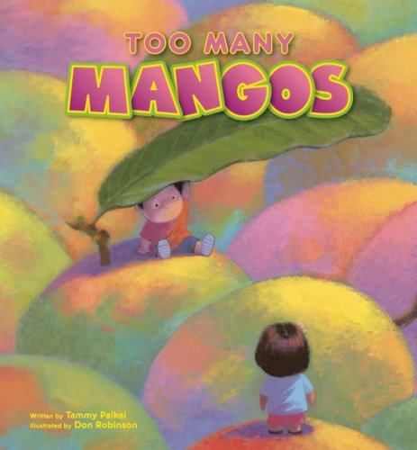 Too Many Mangos: A Story About Sharing