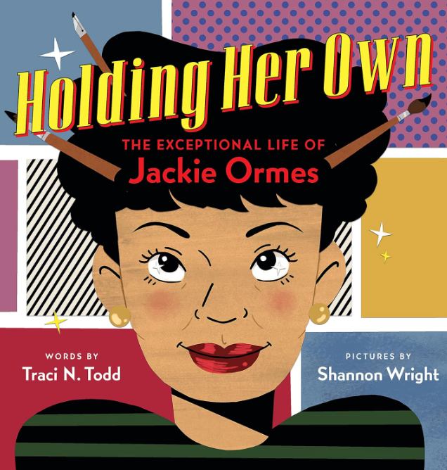 Holding Her Own: The Exceptional Life of Jackie Ormes